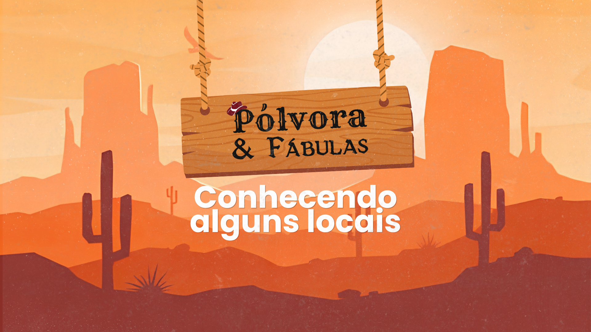 Conheça alguns locais de Pólvora & Fabulas
