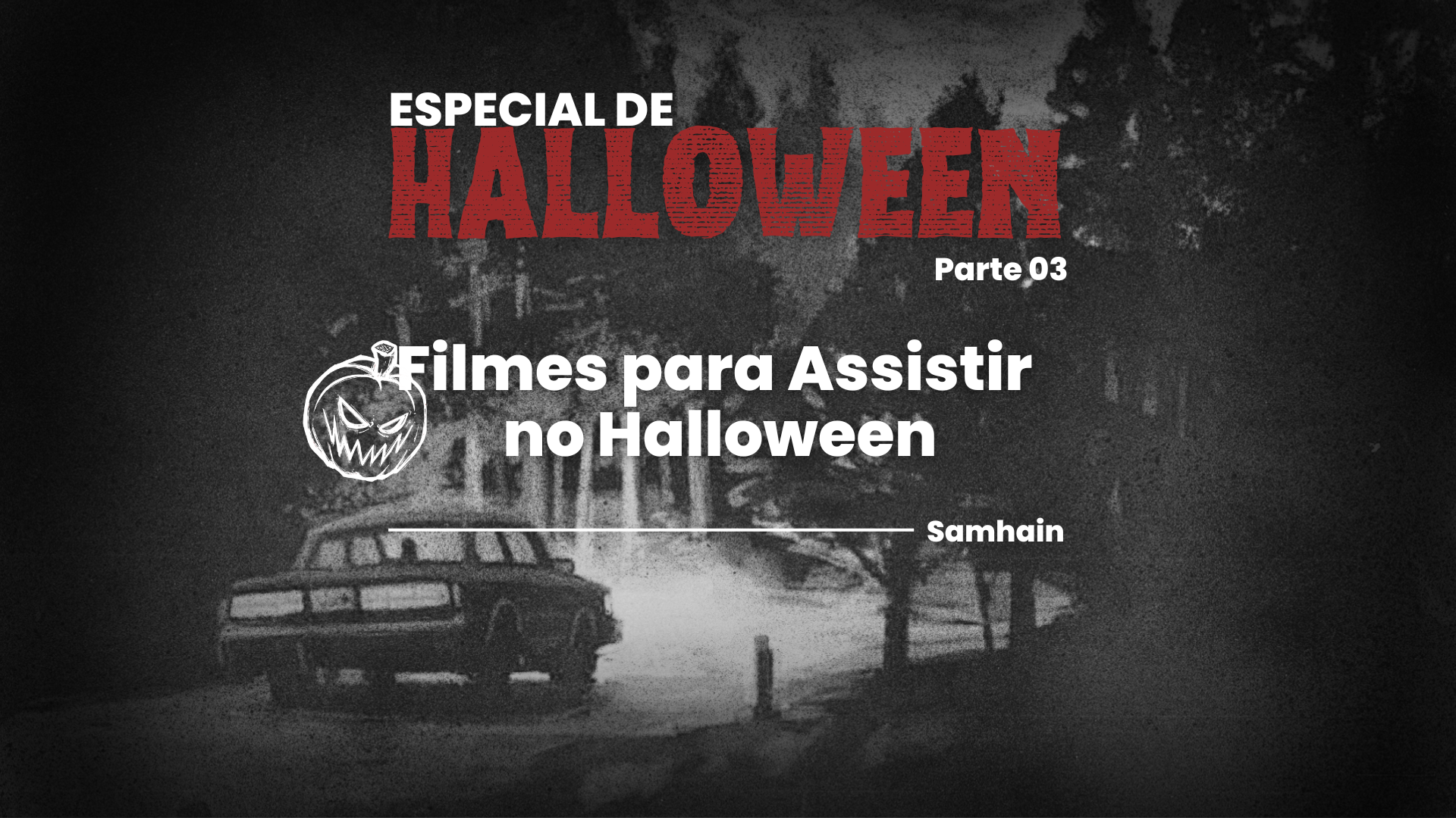 Filmes para Assistir no Halloween